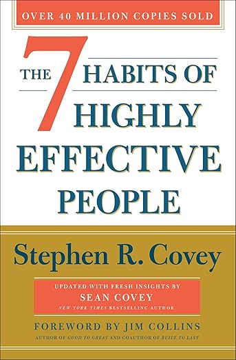 The 7 Habits of Highly Effective People: 30th Anniversary Edition     Hardcover – Special Edition, May 19 2020